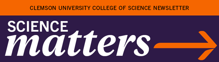 Clemson University College of Science Newsletter, Science Matters, header.