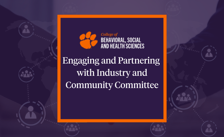 College of Behavioral, Social and Health Sciences expands industry and community partnership initiatives in support of Clemson Elevate