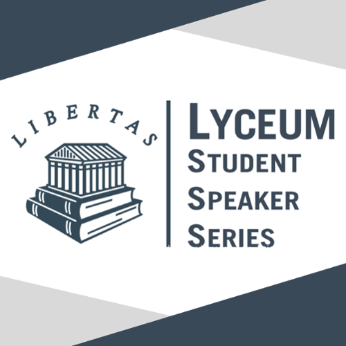 Lyceum Student Speaker Series