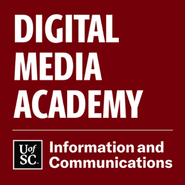 Digital Media Academy UofSC Information and Communications