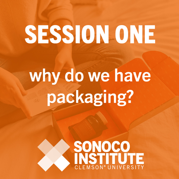 Session One: Why do we have packaging?