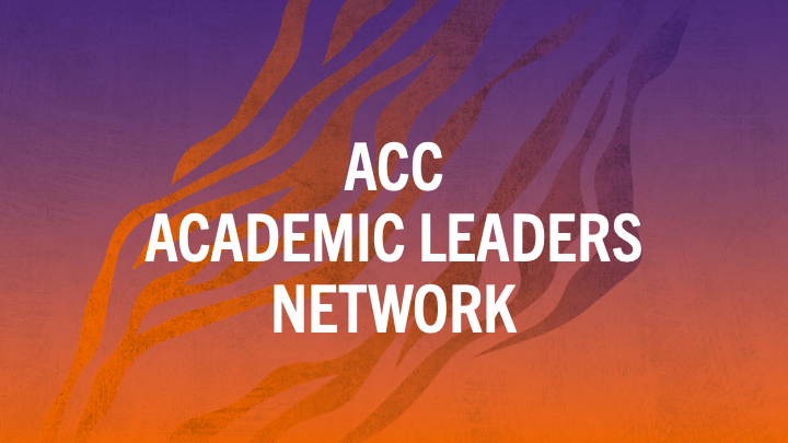ACC Academic Leaders Network written in white block letters with a colorful Clemson gradient background.